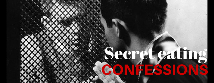 Secret Eating Confessions