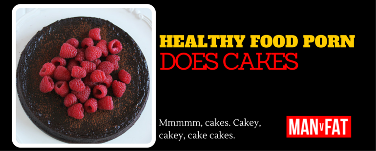Sexy Food - Healthy Food Porn - Sexy Cakes That Won't Kill You | MAN v FAT