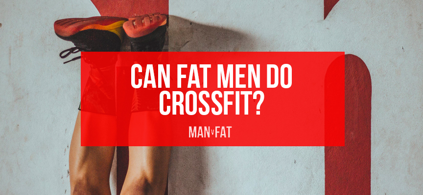 Crossfit for fat guys