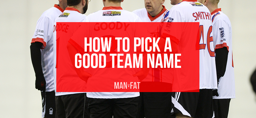 how-to-pick-a-good-team-name-for-your-man-v-fat-football-team